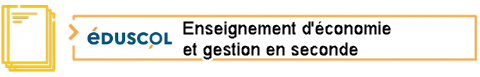 Lien vers l'enseignement d'économie-gestion en seconde sur éduscol