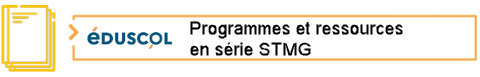 Lien vers les programmes et ressources en série STMG sur éduscol